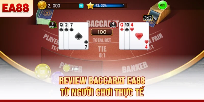 Review Baccarat EA88 từ người chơi thực tế